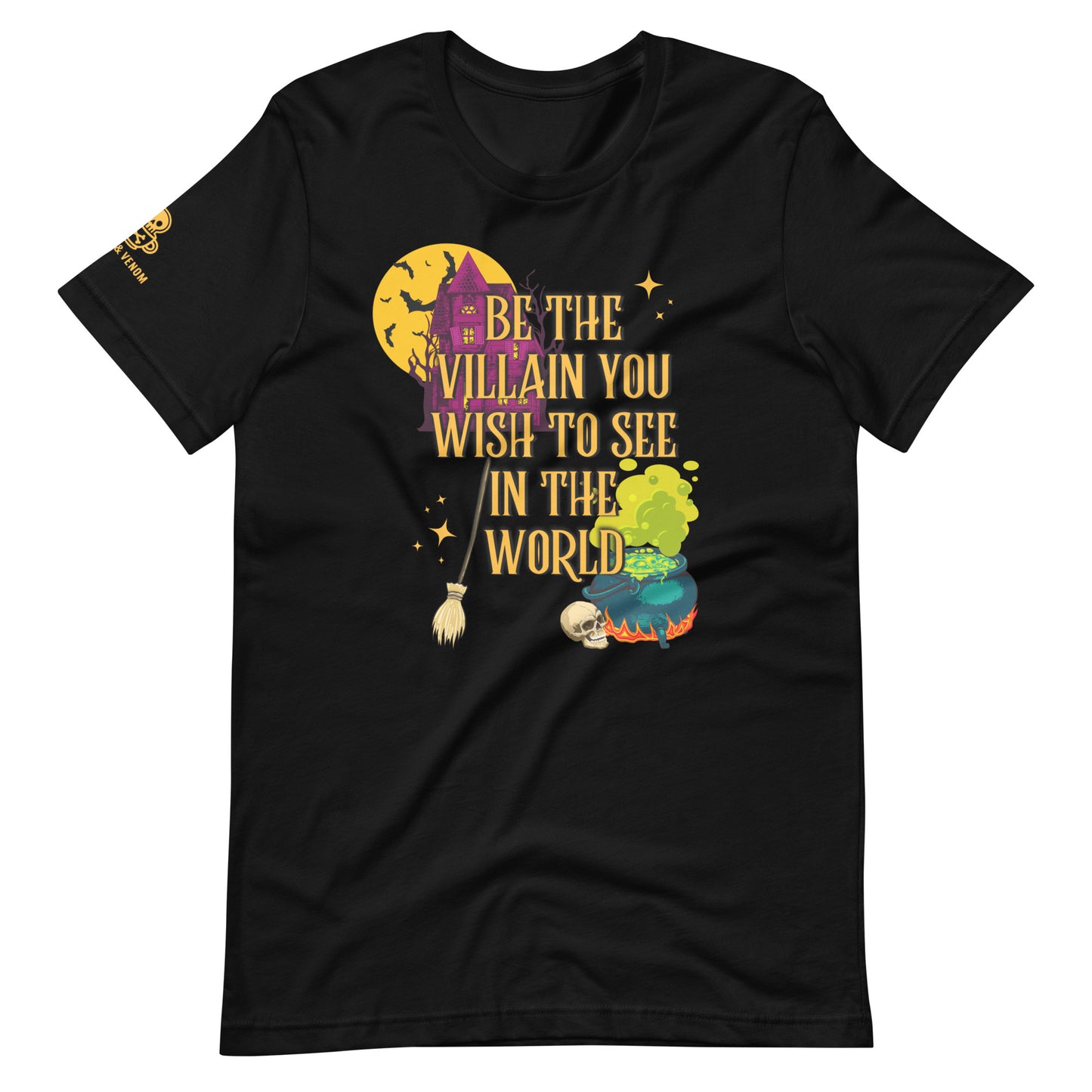 Be the Villain Unisex t-shirt